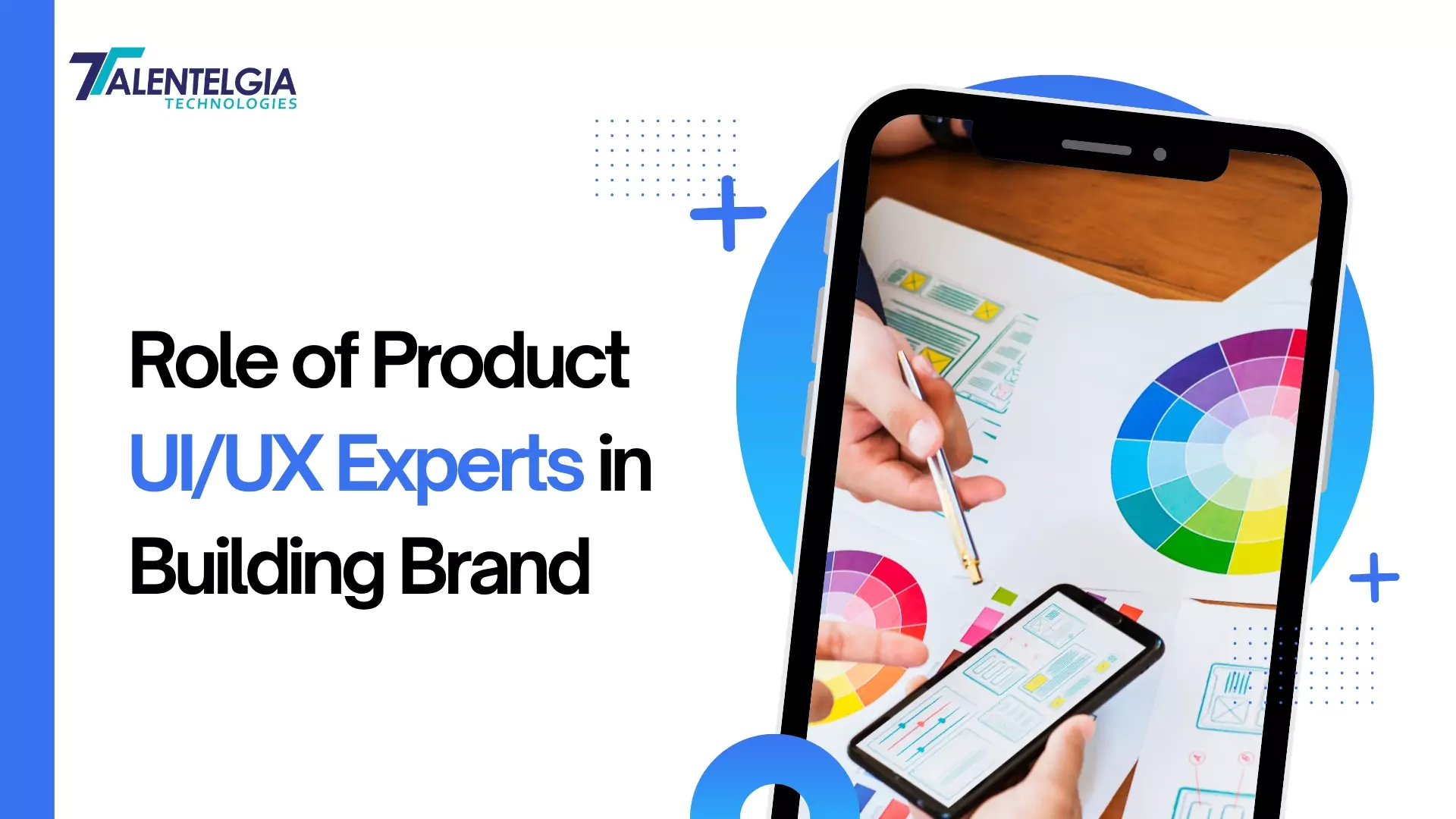 Role of Product UI/UX Experts