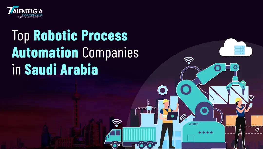 Robotic Process Automation Companies in Saudi Arabia