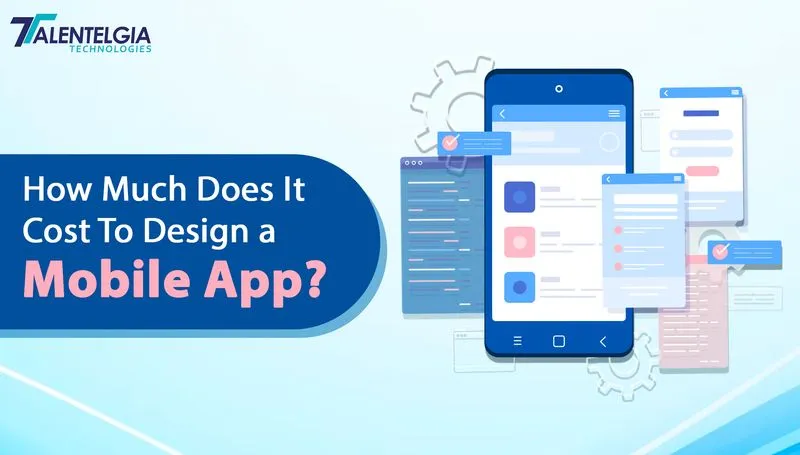 How Much Does It Cost To Design a Mobile App