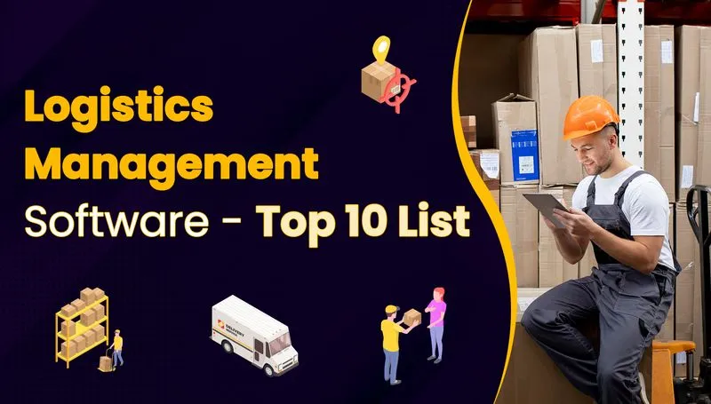 Logistics Management Software – Top 10 List