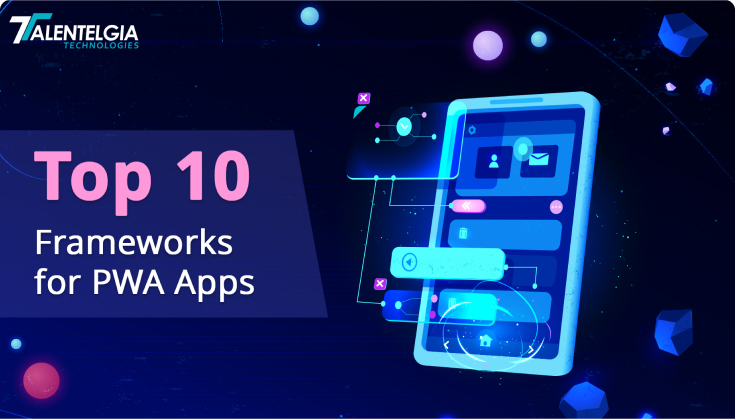 10 Frameworks for PWA apps