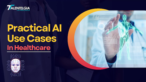 AI Use Cases In Healthcare