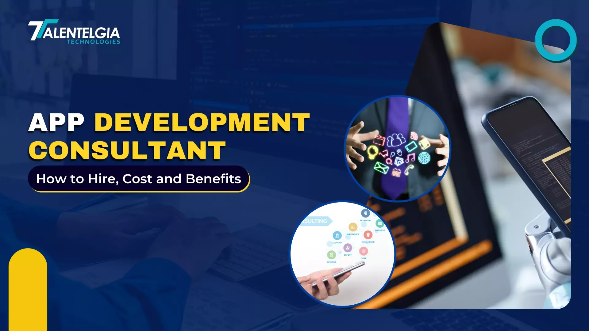 App Development Consultant: How to Hire, Cost and Benefits