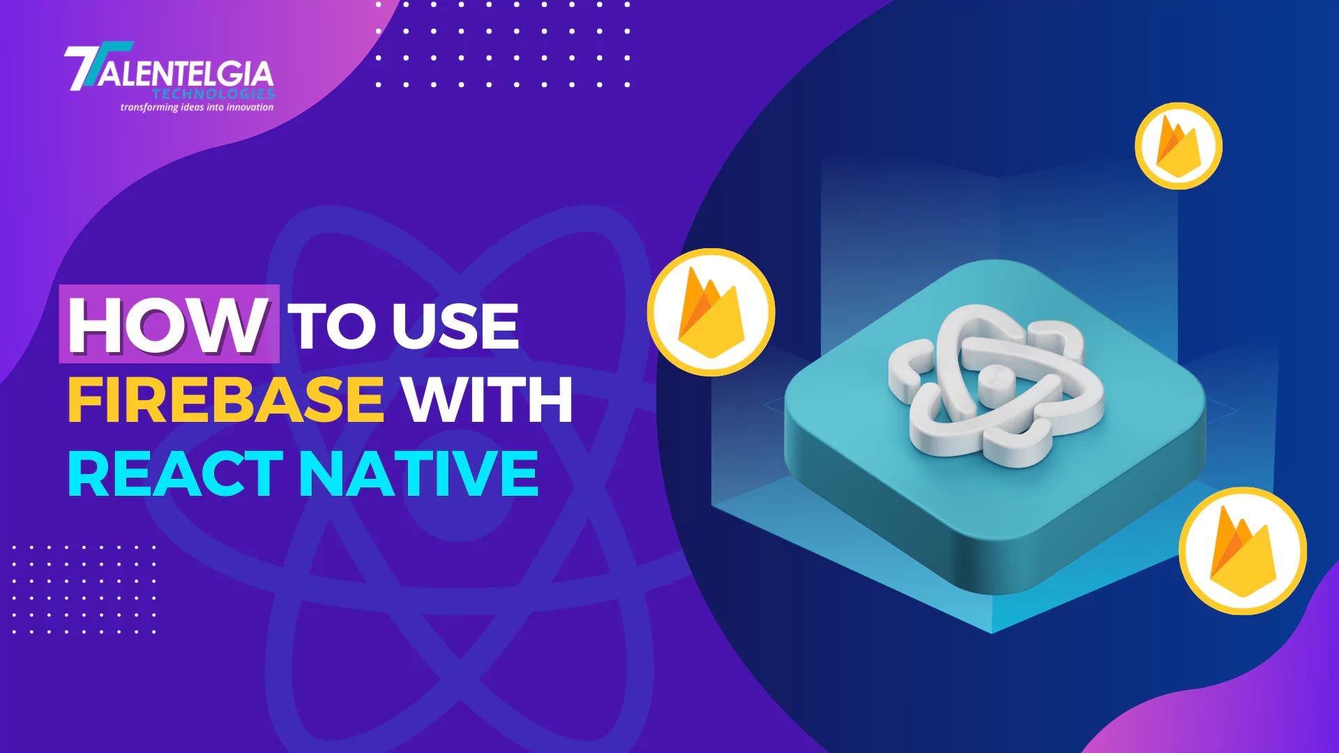 How to Use Firebase With React Native