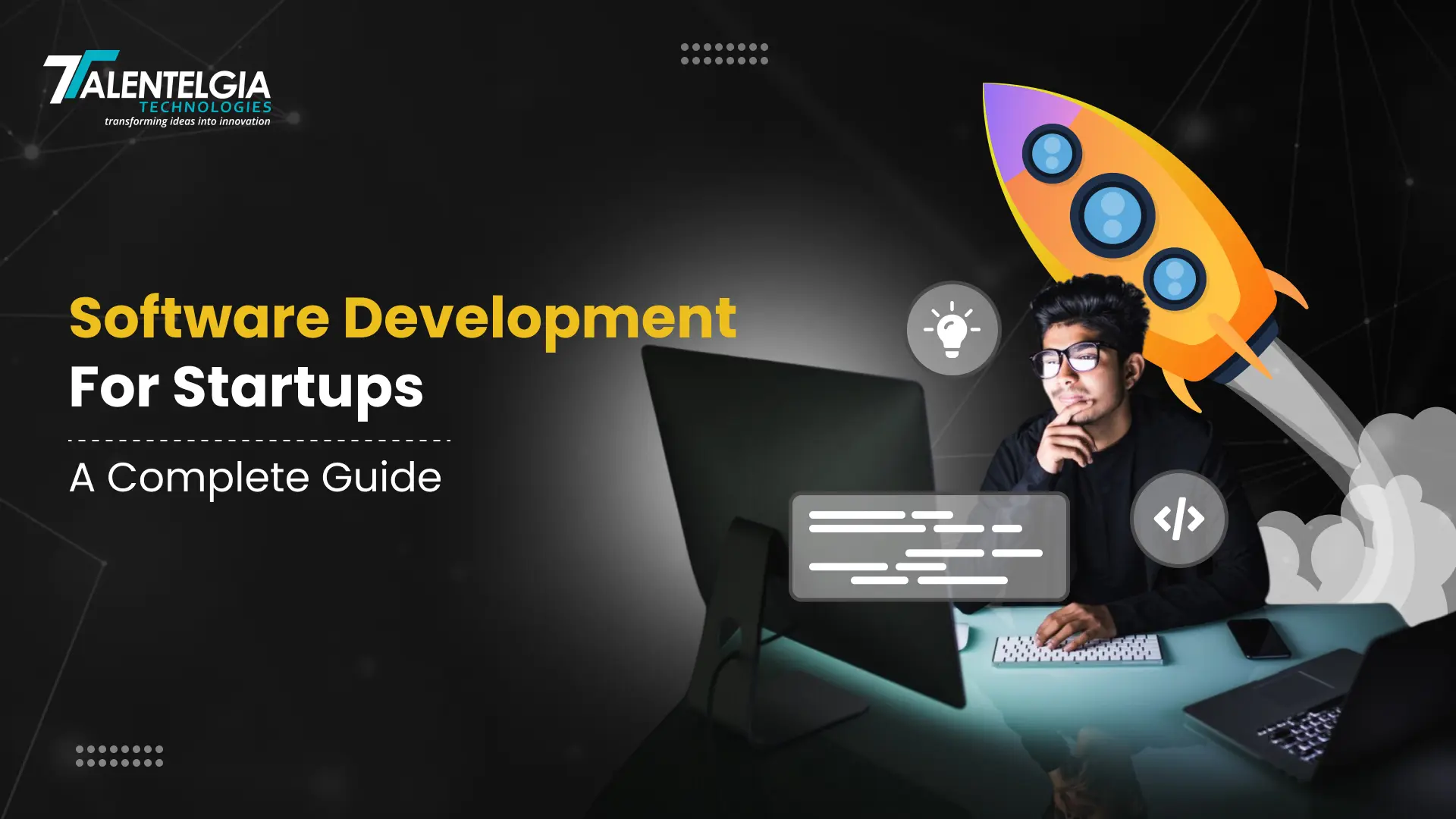 Software Development For Startups: A Complete Guide