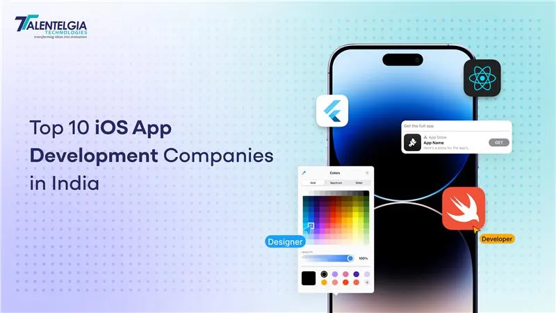 Top 10 iOS App Development Companies in India 