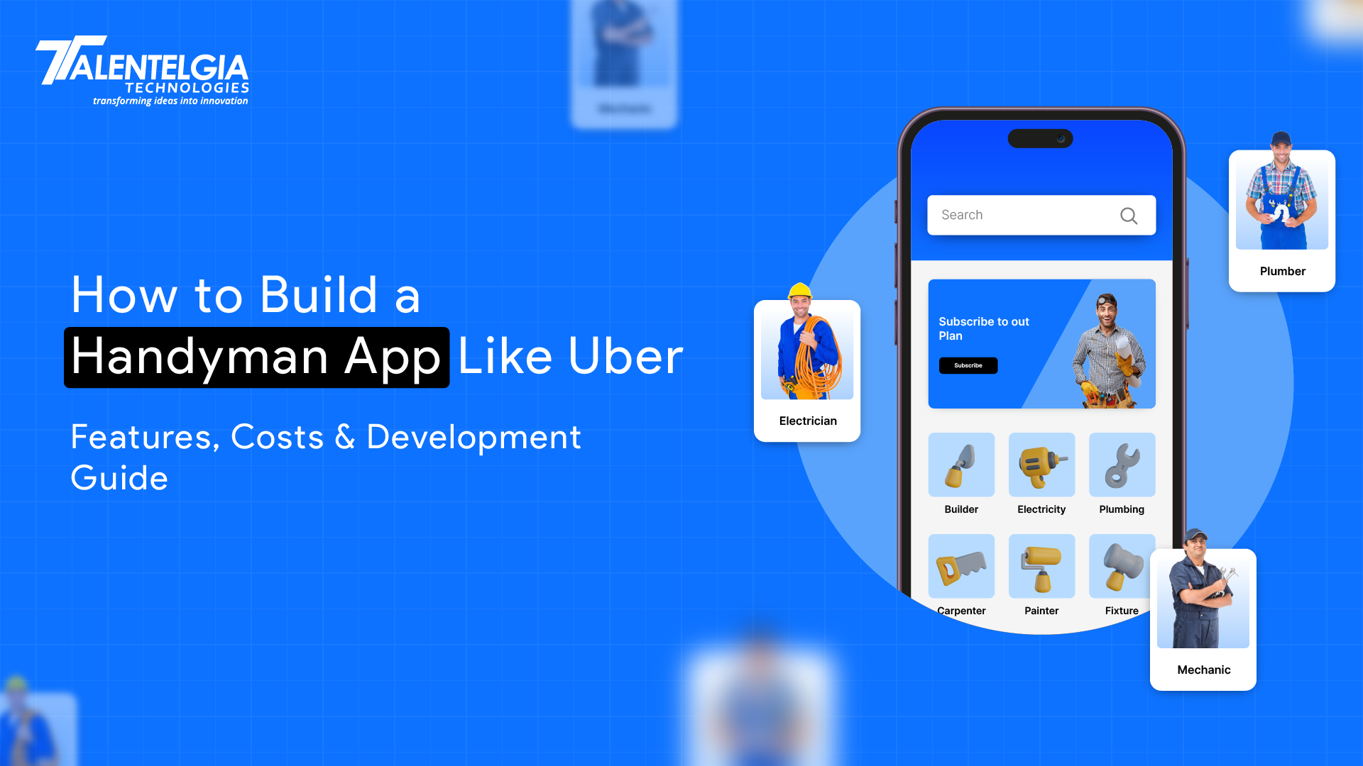 How to Build a Handyman App Like Uber: Features, Costs & Development Guide