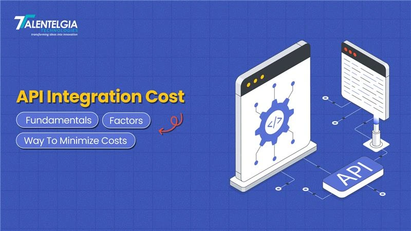 API Integration Cost: Factors, and Ways to Minimize Costs