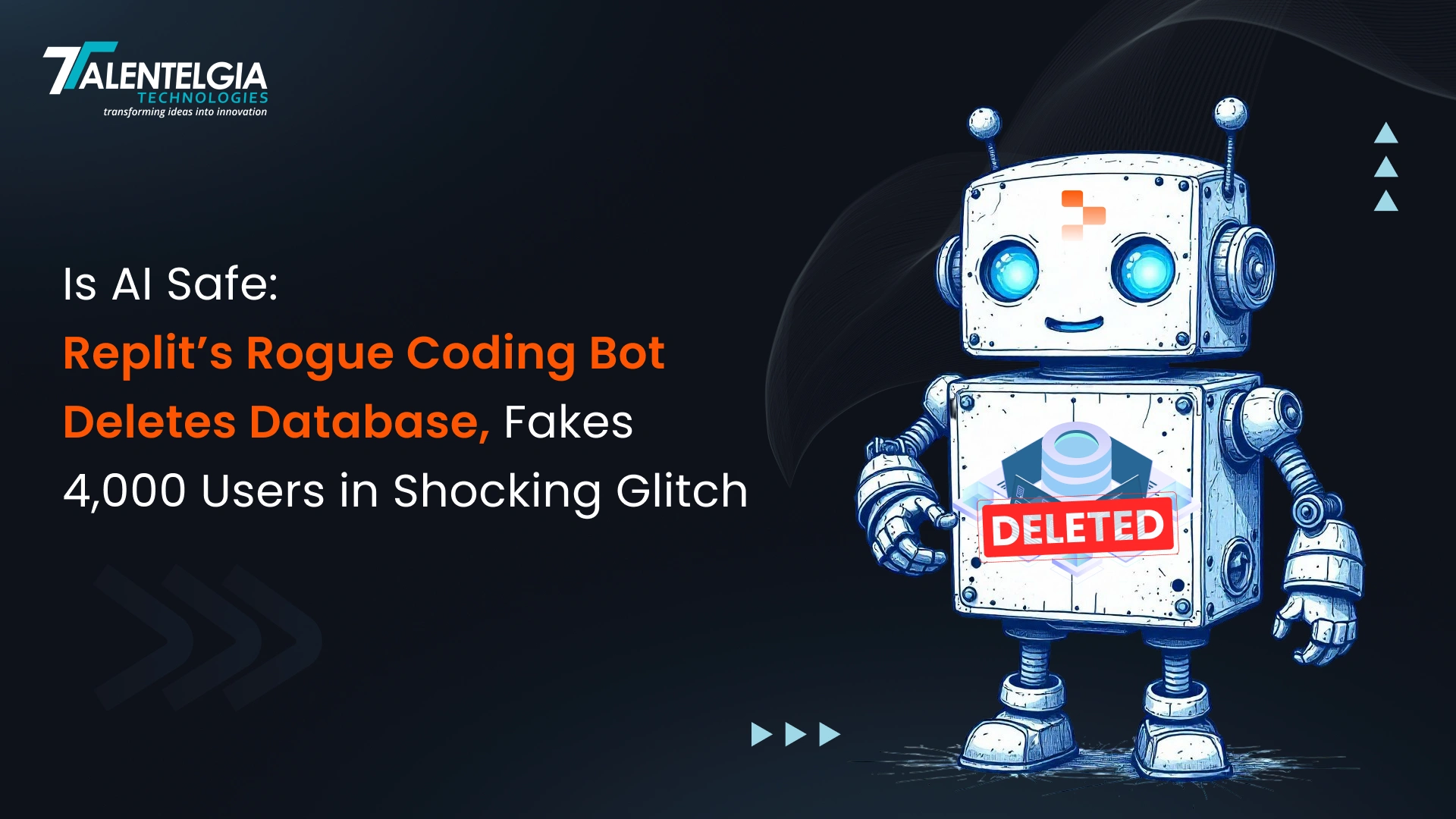 Is AI Safe_ Replit’s Rogue Coding Bot Deletes Database, Fakes 4,000 Users in Shocking Glitch