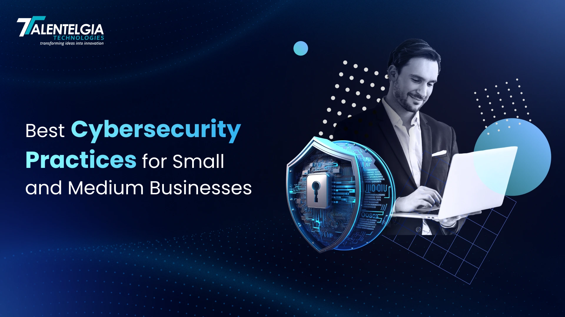 Best Cybersecurity Practices for Small and Medium Businesses