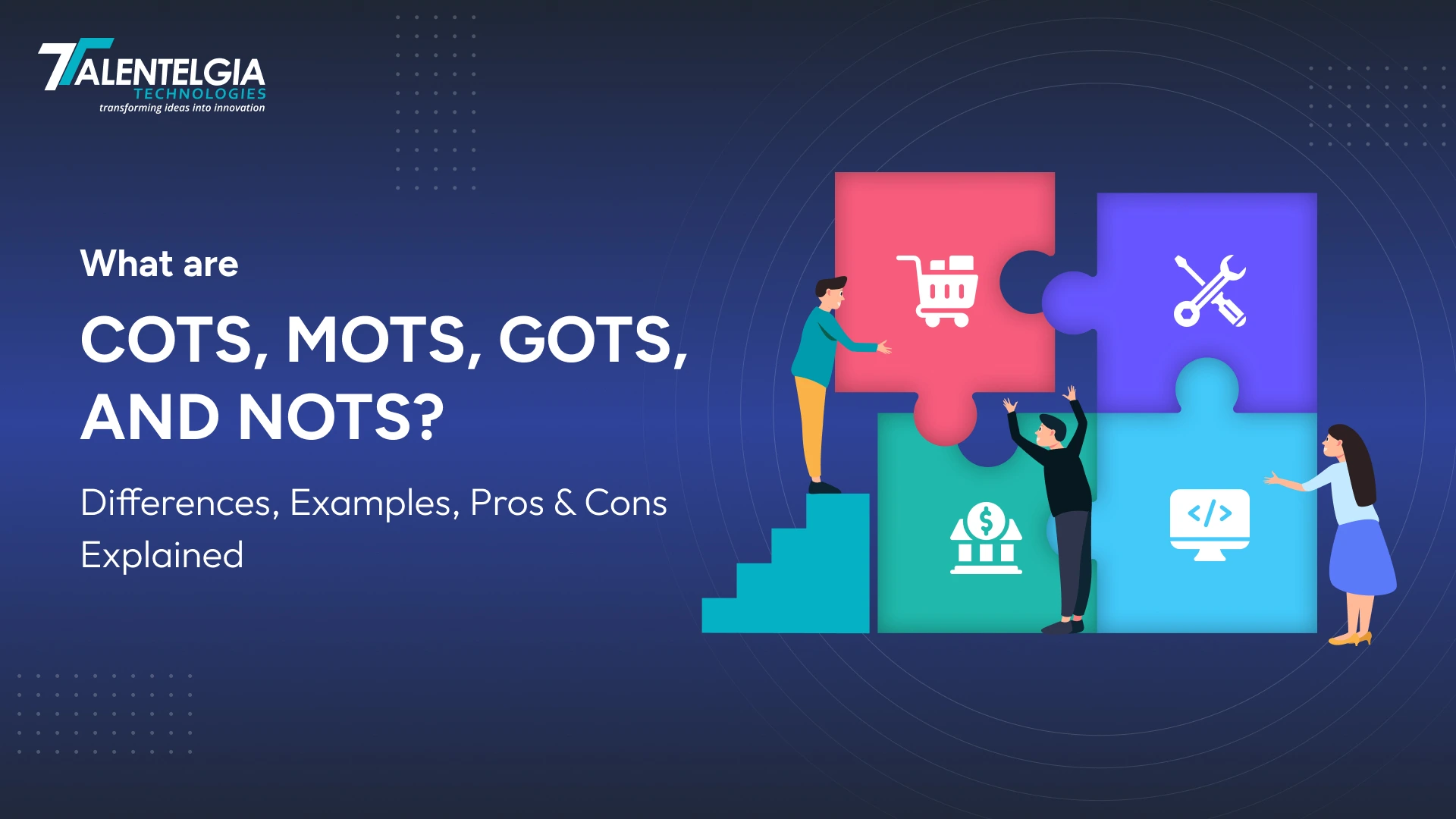 What are COTS, MOTS, GOTS, and NOTS?