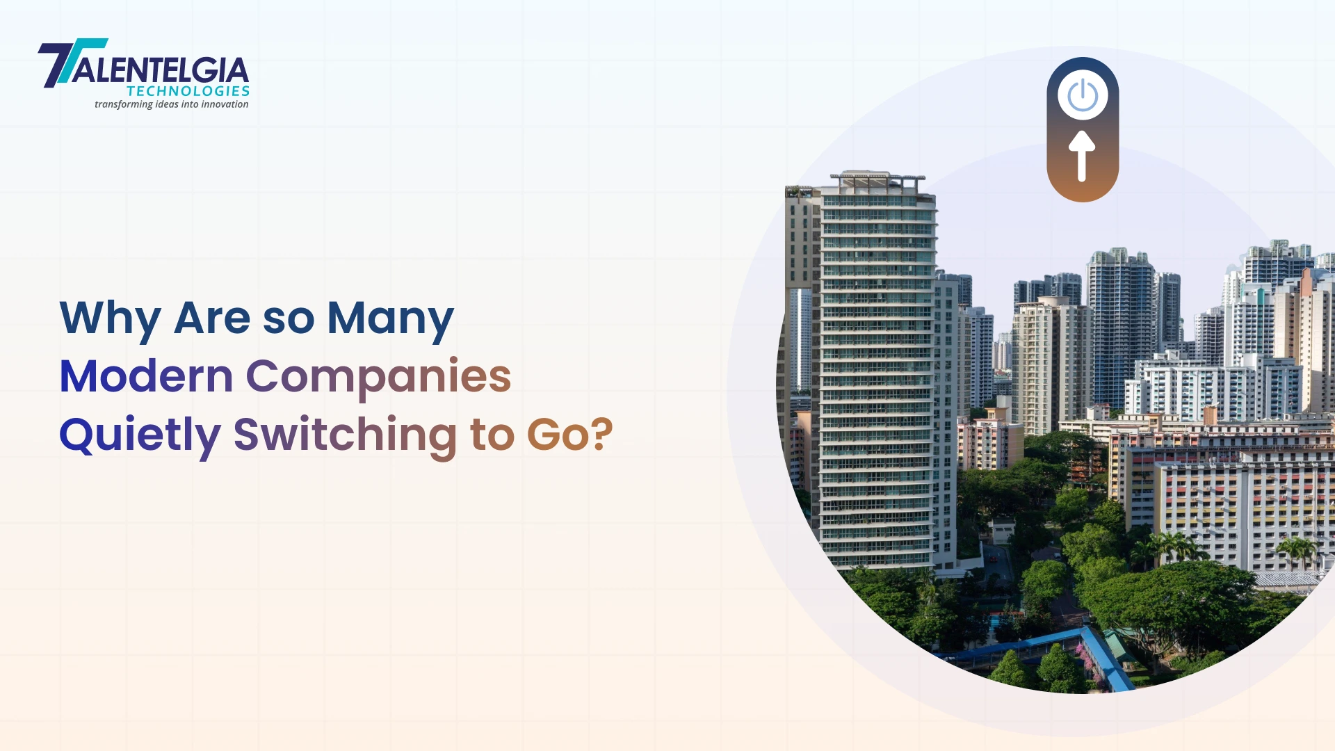 Why are so many modern companies quietly switching to Go?