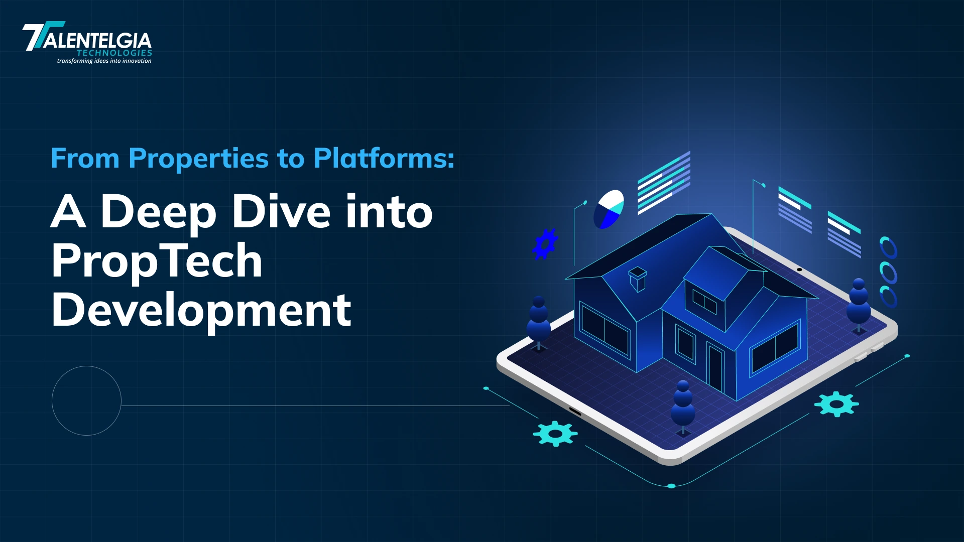 From Properties to Platforms: A Deep Dive into PropTech Development