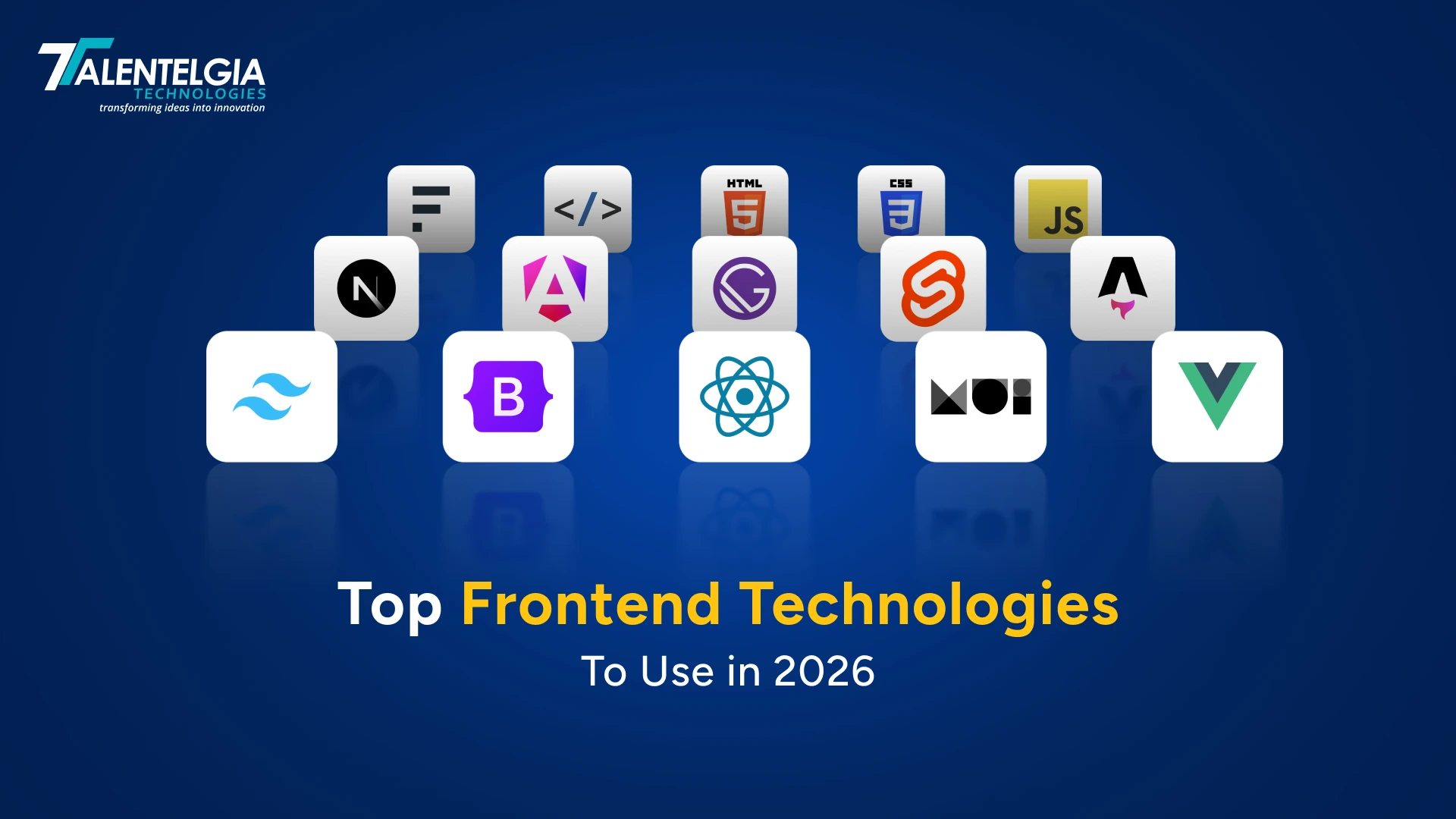 Top Frontend Technologies to Use in 2026