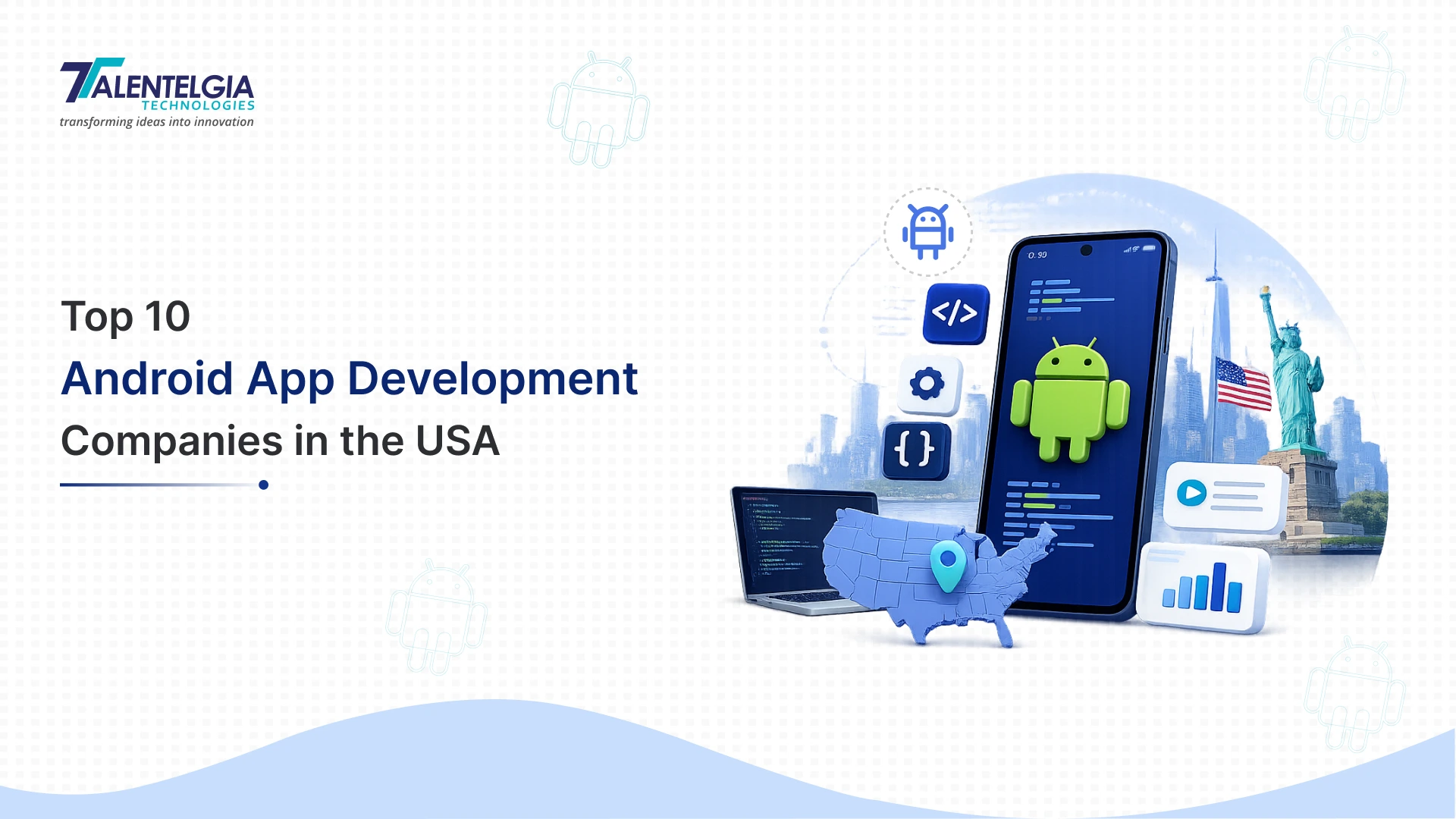 Top 10 Android App Development Companies in USA